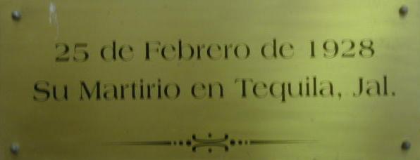 25 de Febrero de 1928 Su Martirio en Tequila, Jalisco